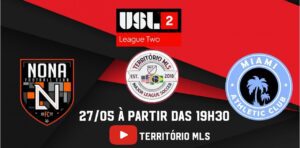 Prévia: Líder, Nona FC recebe o Miami AC com transmissão do Território MLS