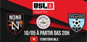 Pré jogo: Estreando na USL League Two, Nona FC recebe o Weston FC com transmissão do Território MLS