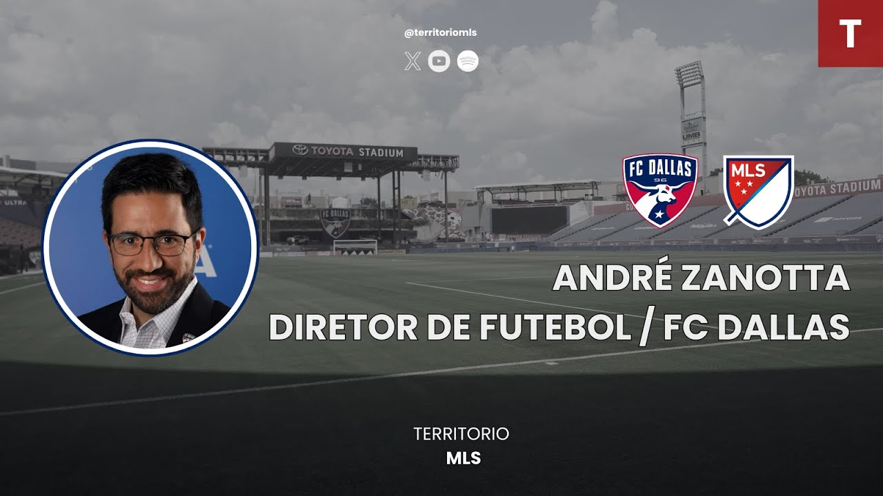 André Zanotta abre o jogo sobre Lucho Acosta: bastidores do FC Dallas, mercado Brasil–MLS e jovens promessas